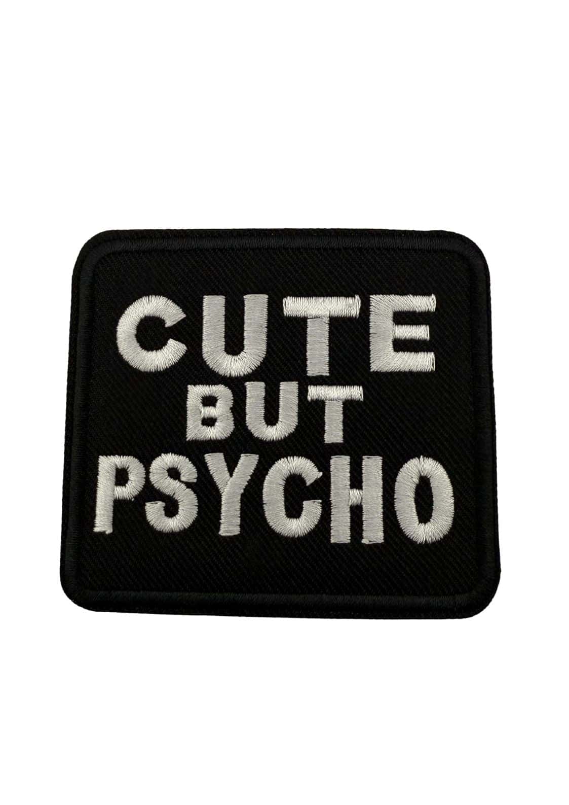 Schwarzer bestickter patch mit weißem text cute but psycho für kleidung und accessoires