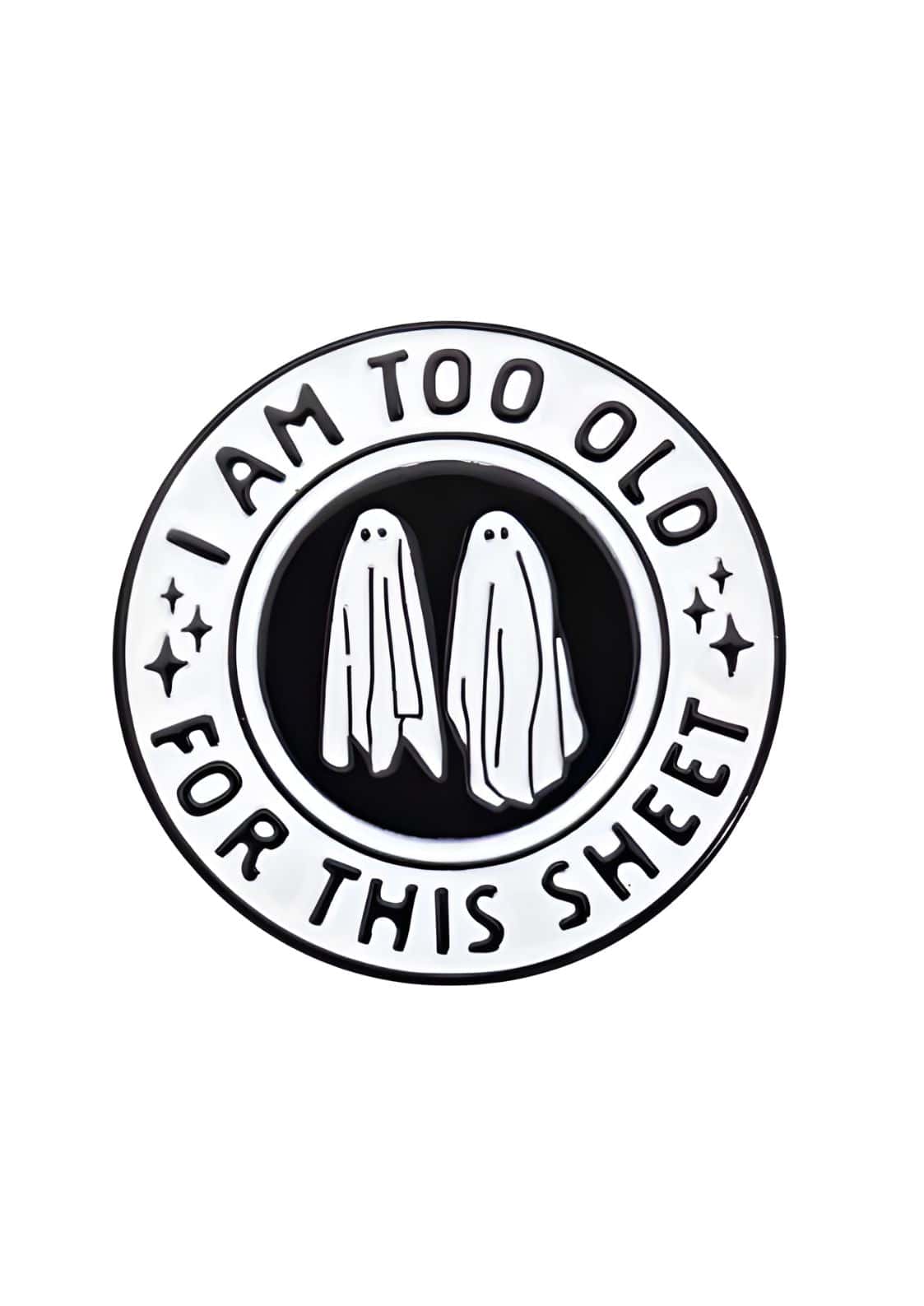 Schwarzer und weißer gothic pin mit gespenst design und text ich bin zu alt für diesen quatsch horror style too old statement