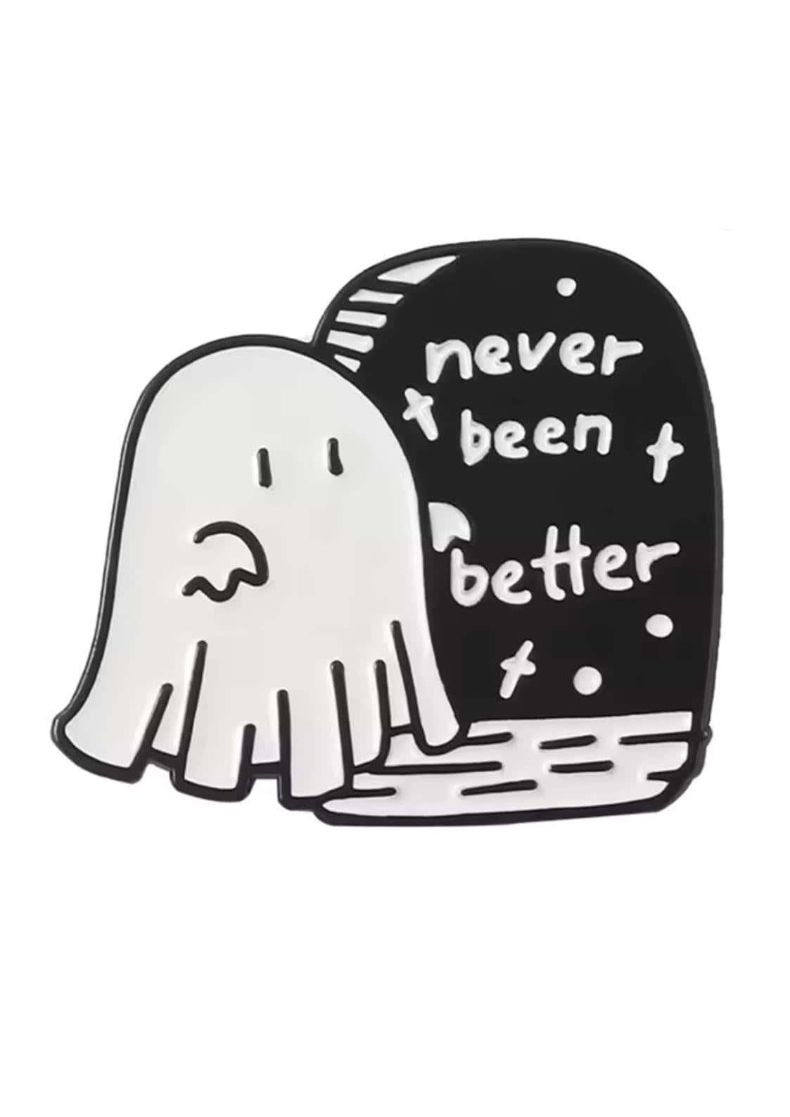 Weißer ghost-pin mit schwarzer kontur neben schwarzem grabstein mit never been better in weiß, gothic mode