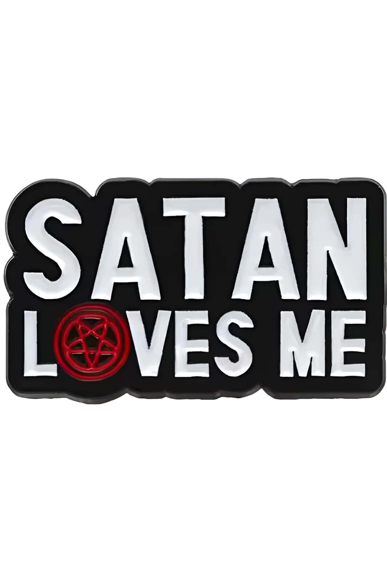 Gothic satan loves enamel pin in black with white lettering and red pentagram detail for horror fans
