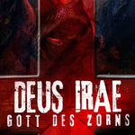 Deus Irae - Gott des Zorns | Film Review
