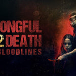 Wrongful Death 2: Bloodlines | Film Review