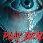 Play Dead - Die Todgeweihte | Film Review