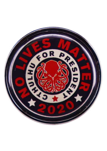 Circular enamel pin with red cthulhu for president octopus emblem on black background with white stars and red text