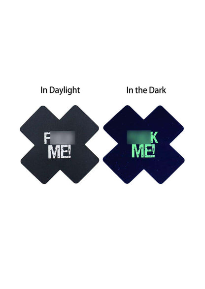 FUCK ME! Glow in the Dark Schwarz - Nippel Pastie