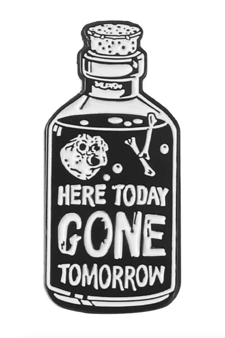 GONE TOMORROW - PIN