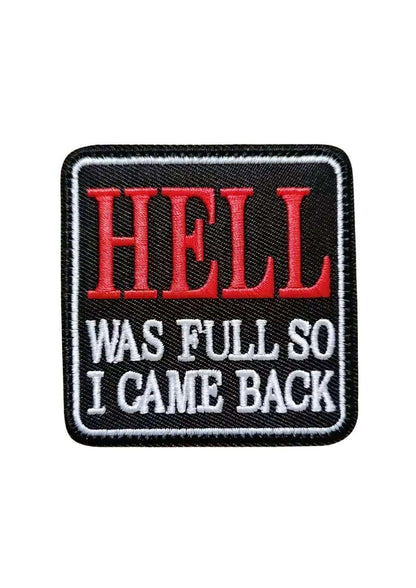 Schwarzer gestickter patch mit roter und weißer aufschrift hell was full so i came back für gothic kleidung und horror fans