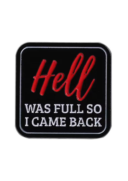 Schwarzes Quadrattuch mit roten und weißen Texten »Hölle war voll, also bin ich zurückgekommen« Design.