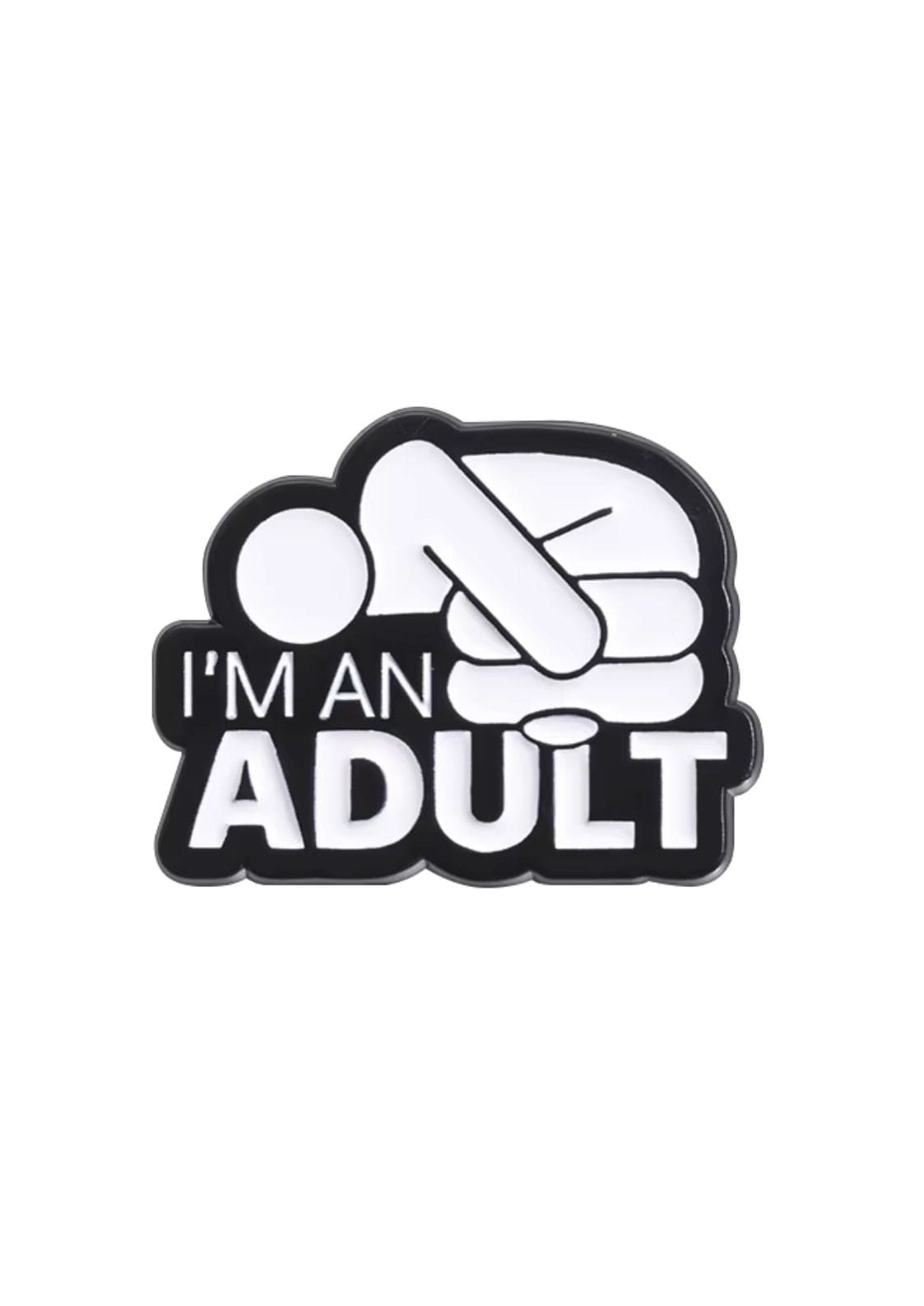 Schwarz-weißer Email-Sticker mit einer stilisierten Illustration einer Person, die den Kopf gesenkt hat, begleitet vom Text ‚ich bin ein Erwachsener‘ in fetter Schrift.