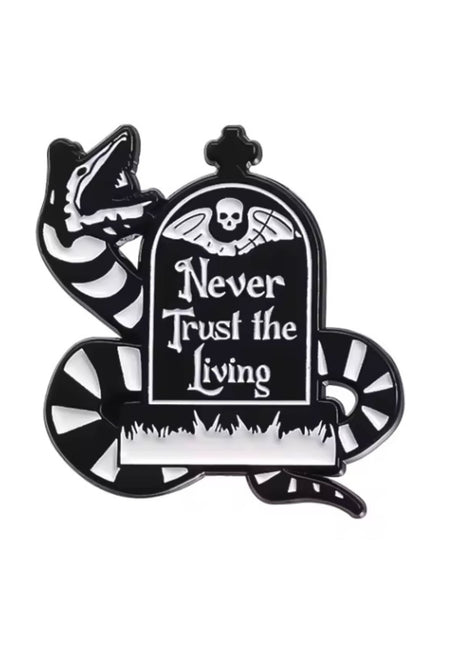 NEVER TRUST THE LIVING - PIN - PINS