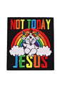 Einhorn-Patch mit Regenbogen-Design und Text ’nicht heute, Jesus’ auf schwarzem Hintergrund.